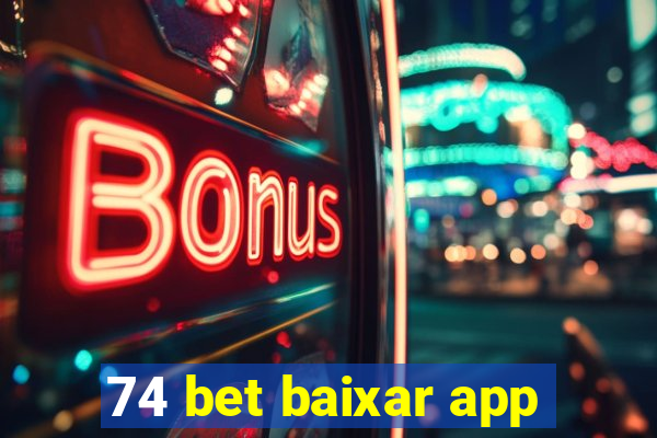 74 bet baixar app